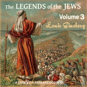 The Legends of the Jews, Volume 3 - Louis GINZBERG Audiobooks - Free Audio Books | Knigi-Audio.com/en/