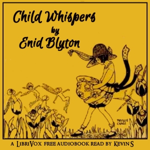 Child Whispers - Enid BLYTON Audiobooks - Free Audio Books | Knigi-Audio.com/en/