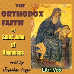 The Orthodox Faith - Saint John of DAMASCUS Audiobooks - Free Audio Books | Knigi-Audio.com/en/