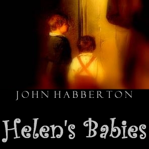 Helen's Babies - John HABBERTON Audiobooks - Free Audio Books | Knigi-Audio.com/en/