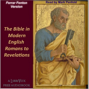 The Bible (Fenton) NT06-NT27: Romans to Revelation - Ferrar Fenton Bible Audiobooks - Free Audio Books | Knigi-Audio.com/en/