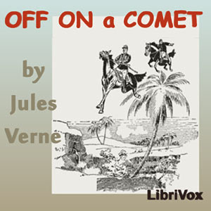 Off on a Comet - Jules Verne Audiobooks - Free Audio Books | Knigi-Audio.com/en/