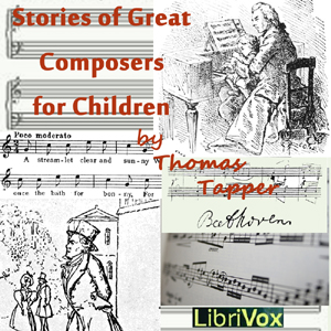 Stories of Great Composers for Children - Thomas Tapper Audiobooks - Free Audio Books | Knigi-Audio.com/en/