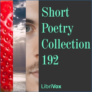 Short Poetry Collection 192 - Various Audiobooks - Free Audio Books | Knigi-Audio.com/en/
