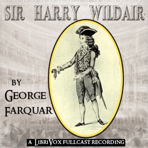 Sir Harry Wildair - George Farquhar Audiobooks - Free Audio Books | Knigi-Audio.com/en/