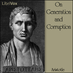 On Generation and Corruption - Aristotle Audiobooks - Free Audio Books | Knigi-Audio.com/en/