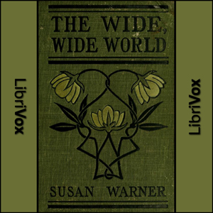 The Wide, Wide World - Susan Warner Audiobooks - Free Audio Books | Knigi-Audio.com/en/