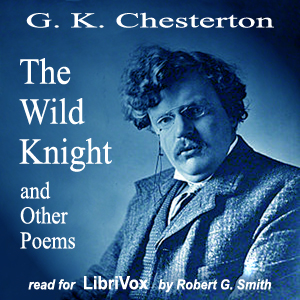 The Wild Knight and Other Poems - G. K. Chesterton Audiobooks - Free Audio Books | Knigi-Audio.com/en/