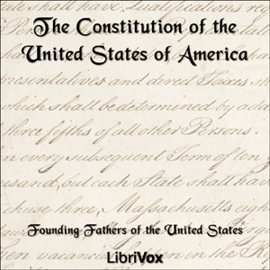 The Constitution of the United States of America, 1787 - United States Government Audiobooks - Free Audio Books | Knigi-Audio.com/en/