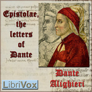 Epistolae, the letters of Dante - Dante ALIGHIERI Audiobooks - Free Audio Books | Knigi-Audio.com/en/