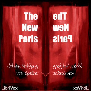 The New Paris - Johann Wolfgang von Goethe Audiobooks - Free Audio Books | Knigi-Audio.com/en/