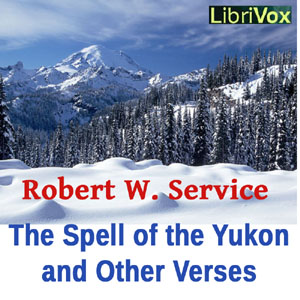 The Spell of the Yukon and Other Verses - Robert W. Service Audiobooks - Free Audio Books | Knigi-Audio.com/en/