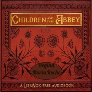 The Children Of The Abbey - Regina Maria  Roche Audiobooks - Free Audio Books | Knigi-Audio.com/en/