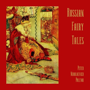 Russian Fairy Tales - Peter Nikolaevich POLEVOI Audiobooks - Free Audio Books | Knigi-Audio.com/en/