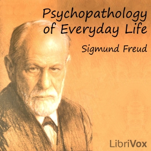 Psychopathology of Everyday Life - Sigmund Freud Audiobooks - Free Audio Books | Knigi-Audio.com/en/