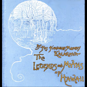 The Legends and Myths of Hawaii - David KALAKAUA Audiobooks - Free Audio Books | Knigi-Audio.com/en/