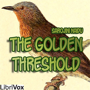 The Golden Threshold - Sarojini NAIDU Audiobooks - Free Audio Books | Knigi-Audio.com/en/