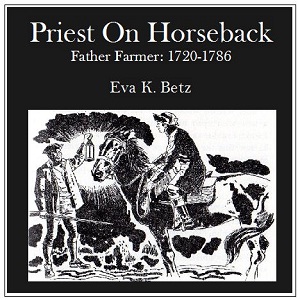 Priest on Horseback-Father Farmer: 1720-1786 - Eva K. BETZ Audiobooks - Free Audio Books | Knigi-Audio.com/en/