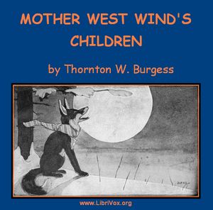 Mother West Wind's Children - Thornton W. Burgess Audiobooks - Free Audio Books | Knigi-Audio.com/en/