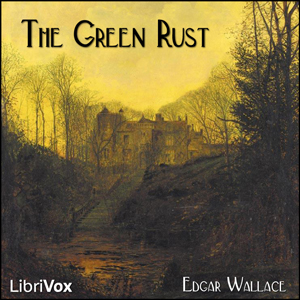 The Green Rust (Version 2) - Edgar Wallace Audiobooks - Free Audio Books | Knigi-Audio.com/en/