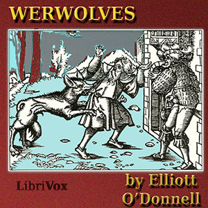 Werwolves - Elliott O'DONNELL Audiobooks - Free Audio Books | Knigi-Audio.com/en/