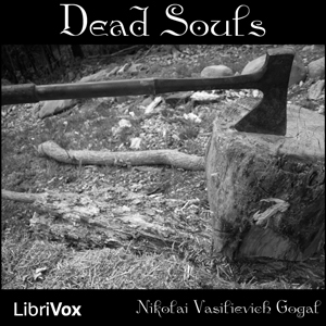 Dead Souls - Nikolai Vasilievich Gogol Audiobooks - Free Audio Books | Knigi-Audio.com/en/