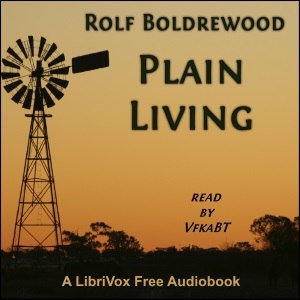 Plain Living - Rolf BOLDREWOOD Audiobooks - Free Audio Books | Knigi-Audio.com/en/
