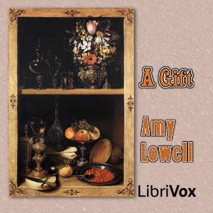 A Gift - Amy Lowell Audiobooks - Free Audio Books | Knigi-Audio.com/en/