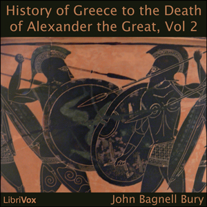 A History of Greece to the Death of Alexander the Great, Vol II - John Bagnell BURY Audiobooks - Free Audio Books | Knigi-Audio.com/en/