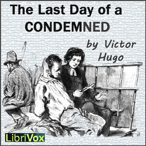 The Last Day of a Condemned - Victor HUGO Audiobooks - Free Audio Books | Knigi-Audio.com/en/