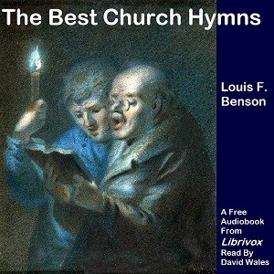 The Best Church Hymns - Louis Fitzgerald BENSON Audiobooks - Free Audio Books | Knigi-Audio.com/en/