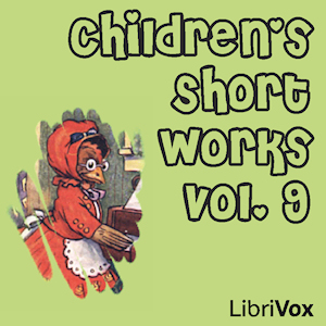 Children's Short Works, Vol. 009 - Various Audiobooks - Free Audio Books | Knigi-Audio.com/en/