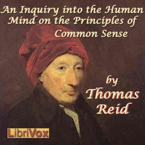 An Inquiry into the Human Mind on the Principles of Common Sense - Thomas REID Audiobooks - Free Audio Books | Knigi-Audio.com/en/