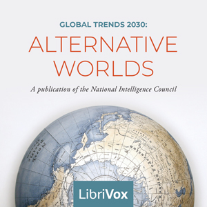 Global Trends 2030: Alternative Worlds - National Intelligence Council Audiobooks - Free Audio Books | Knigi-Audio.com/en/
