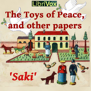 The Toys of Peace - Saki Audiobooks - Free Audio Books | Knigi-Audio.com/en/