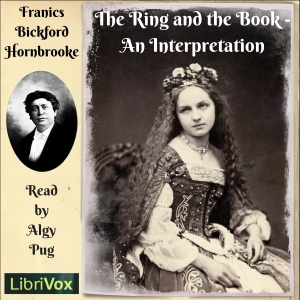 The Ring and the Book - An Interpretation - Francis Bickford HORNBROOKE Audiobooks - Free Audio Books | Knigi-Audio.com/en/