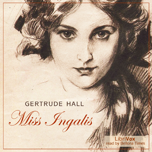 Miss Ingalis - Gertrude HALL Audiobooks - Free Audio Books | Knigi-Audio.com/en/