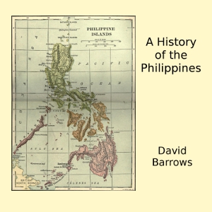 A History of the Philippines - David Prescott BARROWS Audiobooks - Free Audio Books | Knigi-Audio.com/en/