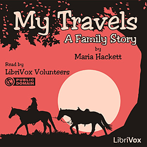 My Travels, A Family Story - Maria HACKETT Audiobooks - Free Audio Books | Knigi-Audio.com/en/