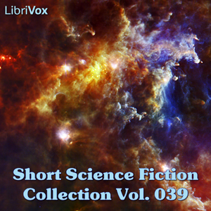 Short Science Fiction Collection 039 - Various Audiobooks - Free Audio Books | Knigi-Audio.com/en/