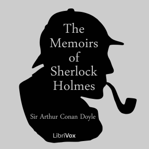 The Memoirs of Sherlock Holmes (version 2) - Sir Arthur Conan Doyle Audiobooks - Free Audio Books | Knigi-Audio.com/en/