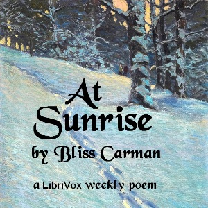 At Sunrise - Bliss Carman Audiobooks - Free Audio Books | Knigi-Audio.com/en/