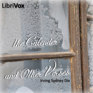 The Calendar and Other Verses - Irving Sydney Dix Audiobooks - Free Audio Books | Knigi-Audio.com/en/