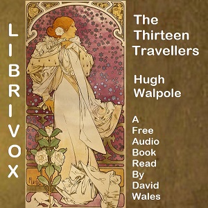 The Thirteen Travelers - Hugh Walpole Audiobooks - Free Audio Books | Knigi-Audio.com/en/