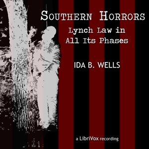 Southern Horrors: Lynch Law In All Its Phases - Ida B. WELLS-BARNETT Audiobooks - Free Audio Books | Knigi-Audio.com/en/