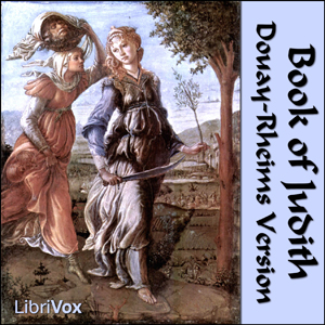 Bible (DRV) Apocrypha/Deuterocanon: Judith - Douay-Rheims Version Audiobooks - Free Audio Books | Knigi-Audio.com/en/