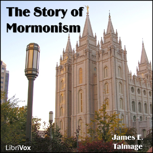 The Story of 'Mormonism' - James E. TALMAGE Audiobooks - Free Audio Books | Knigi-Audio.com/en/