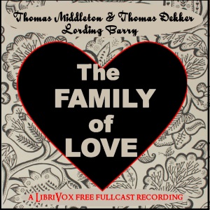 The Family of Love - Thomas Middleton Audiobooks - Free Audio Books | Knigi-Audio.com/en/