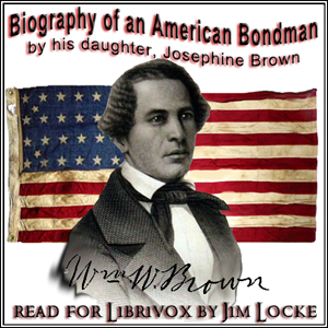 Biography of an American Bondman, By His Daughter - Josephine BROWN Audiobooks - Free Audio Books | Knigi-Audio.com/en/