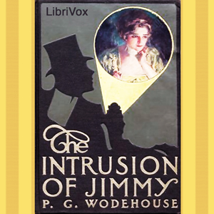 The Intrusion of Jimmy - P. G. Wodehouse Audiobooks - Free Audio Books | Knigi-Audio.com/en/